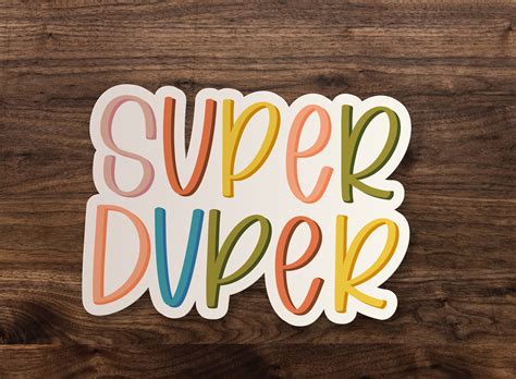 Super Duper Sticker Funny Sticker Die Cut Window Skateboard Etsy