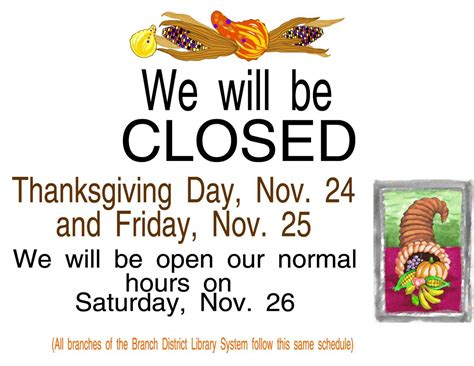 Tell your customers with this closed for thanksgiving signs. Closed for the Thanksgiving Holiday | Branch District Library