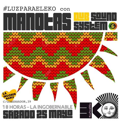 Manotas Dub Sound System Luz Para El Eko Do The Reggae