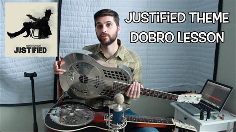 Justified Theme Song Dobro Lesson In Open E Long Hard Times To Come Youtube