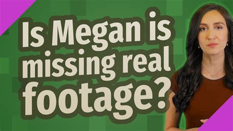 Is Megan Is Missing Real Footage Youtube