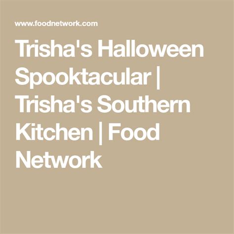 Trishas Halloween Spooktacular Trishas Southern Kitchen Food Network Trishas Southern