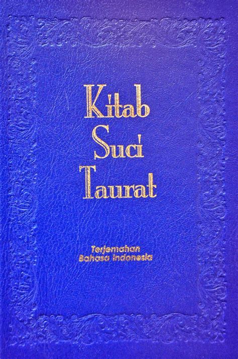 Penerbit Khazanah Bahari: Terbit Versi Digital: KITAB SUCI TAURAT - Terjemahan Bahasa Indonesia