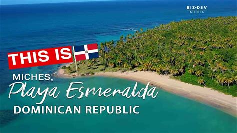 This Is Miches Playa Esmeralda Dominican Republic By Biz Dev Media