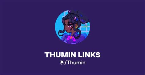 THUMIN LINKS Twitter Instagram TikTok Linktree