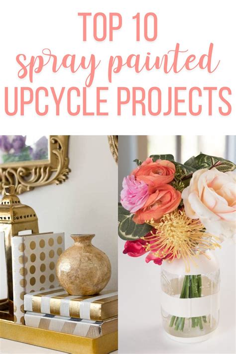 Top 10 Upcycled Projects Using Spray Paint Re Fabbed Spray Paint