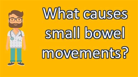 What Causes Small Bowel Movements Best Health Channel Youtube