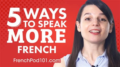 Top 5 Ways To Speak More French Youtube