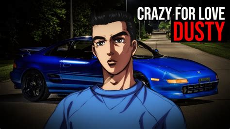 Crazy For Love Dusty Initial D Soundtrack YouTube