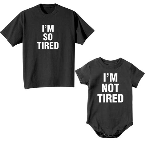 im so tired mom shirt t shirt and im not tired onesie mommy and me what on earth