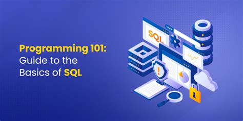 Programming 101 Learners Guide To What Is Sql Used For