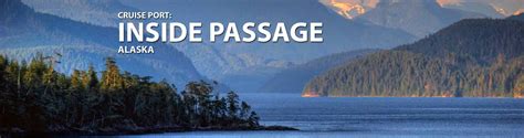 Inside Passage Alaska Cruise Port 2018 And 2019 Cruises To Inside