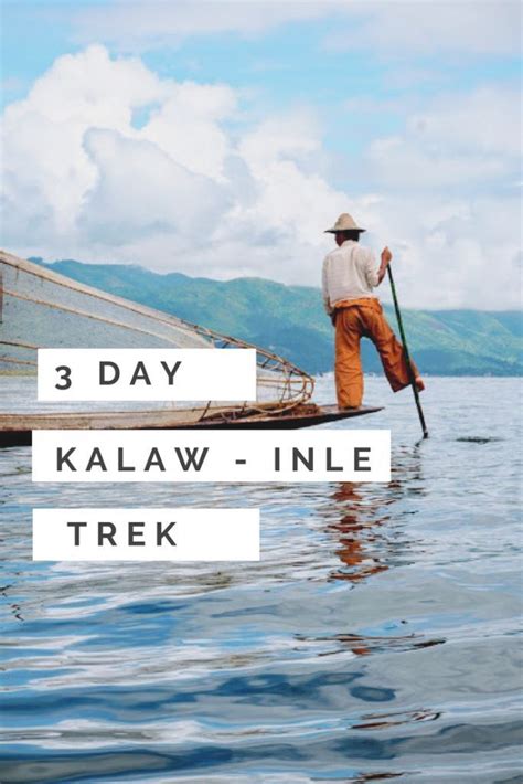 3 Day Kalaw To Inle Lake Trek Myanmar Outdoor Adventure Activities