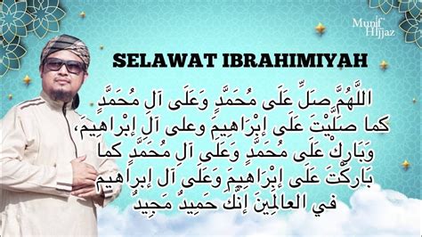 Selawat Ibrahimiyah Munif Hijjaz Youtube