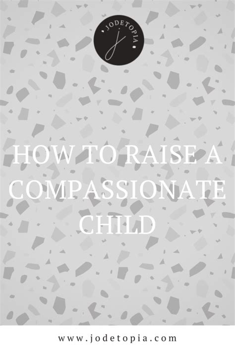 How To Raise A Compassionate Child