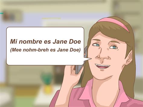 In spanish you use the second person singular to refer to yourself in the imperative way. How to Say "My Name Is" in Spanish: 3 Steps (with Pictures)