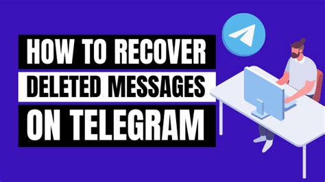 5 Steps To Recover Deleted Telegram Messages On Desktop