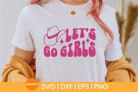 Lets Go Girls Cowgirl Svg Quote