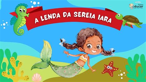 Folclore Brasileiro A Lenda Da Sereia Iara Blog Espaço Educar