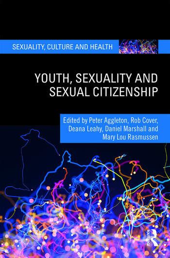 Youth Sexuality And Sexual Citizenship Crc Press Book
