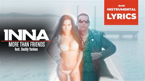 Inna Feat Daddy Yankee More Than Friends Official Instrumental