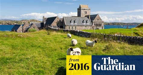 Iona Christian Community In Serious Jeopardy Scotland The Guardian