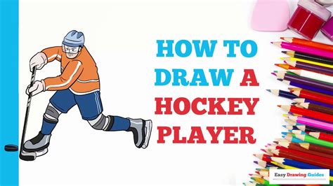 How To Draw A Hockey Player In A Few Easy Steps Drawing Tutorial For