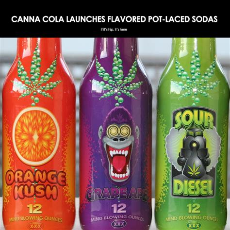 Bottles Of Bud Canna Cola Launches Five Flavored Pot Laced Sodas If