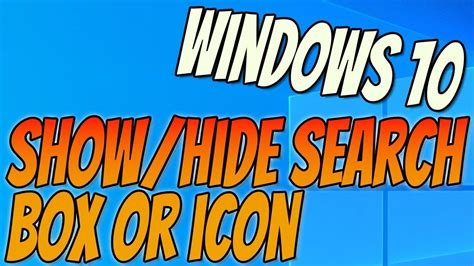 How To Show Or Hide The Windows Search Box Or Search Icon On Your