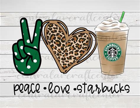 Peace Love Starbucks Png Digital File Etsy Canada