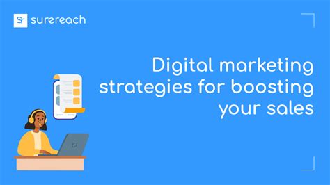 Digital Marketing Strategies For Boosting Your Sales Surereach