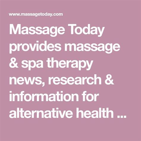 Massage Today Provides Massage And Spa Therapy News Research
