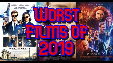 Worst Films Of 2019 Bad Film Film Worst Movies