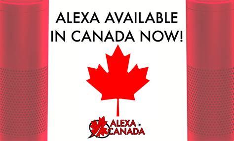 Amazon Alexa Available In Canada Now The Alexa In Canada Blog