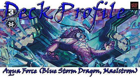 Vft Aqua Force Blue Storm Dragon Maelstrom Deck Profile Youtube