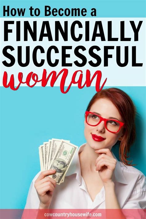 How To Be A Financially Successful Woman Successful Women Personal Finance Success