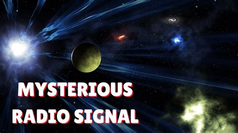 Mysterious Radio Signal Is Coming From Inside Our Galaxy Youtube