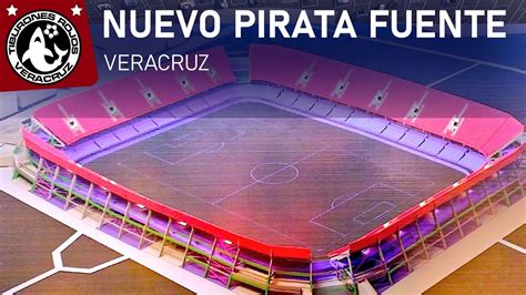 Conoce Al Nuevo Estadio De Veracruz Luis Pirata Fuente Youtube