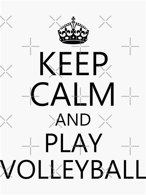 Keep Calm And Play Volleyball Sticker For Sale By Seastories88