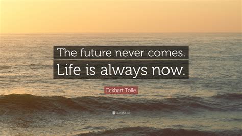 Life Quotes For The Future Future Life Quotes Quotesgram
