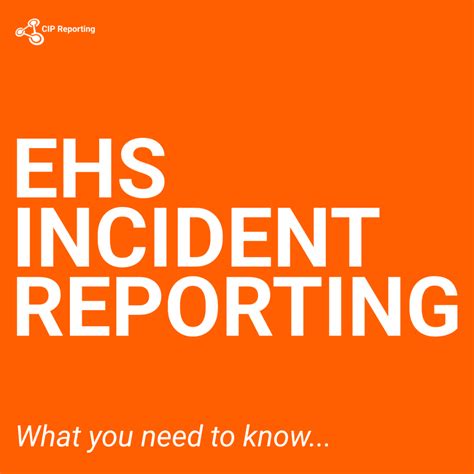 Ehs Incident Reporting Importance Procedures And Best Practices