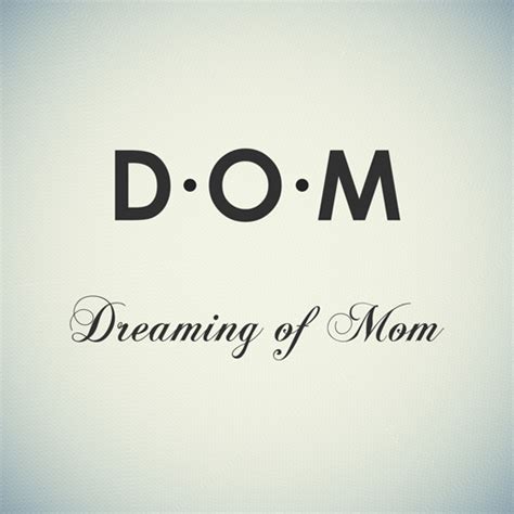 Dreaming Of Mom