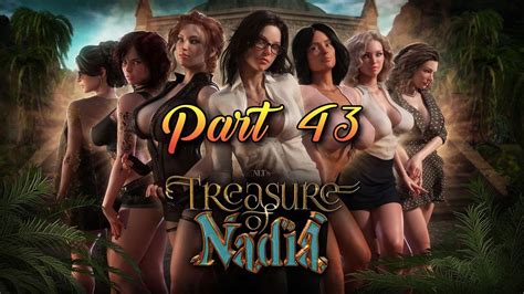 Treasure Of Nadia Part V Kaley Alia Youtube