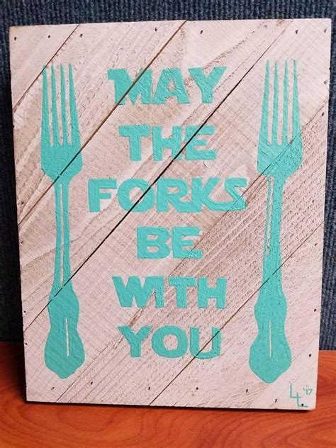 Hand Painted May The Forks Be With You Wooden Kitchen Sign Etsy