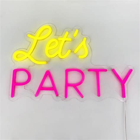 Lets Party In 2021 Neon Signs Pink Neon Sign Led Neon Signs