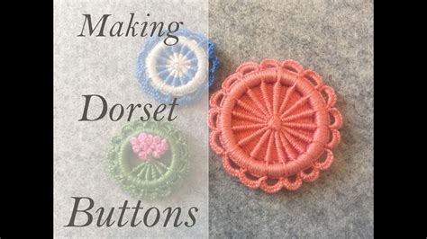Making Dorset Buttons To Accent Your Art Quilts Journals Needle Books Etc YouTube