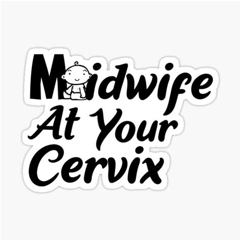 midwife at your cervix sticker by magufalo redbubble