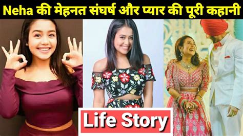 Neha Kakkar Life Story Lifestyle Biography Youtube