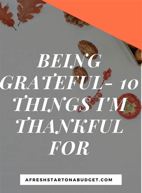 Being Grateful 10 Things Im Thankful For Grateful