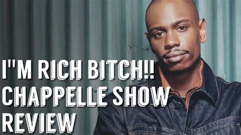 Im Rich Bitch Chappelle Show Review Youtube